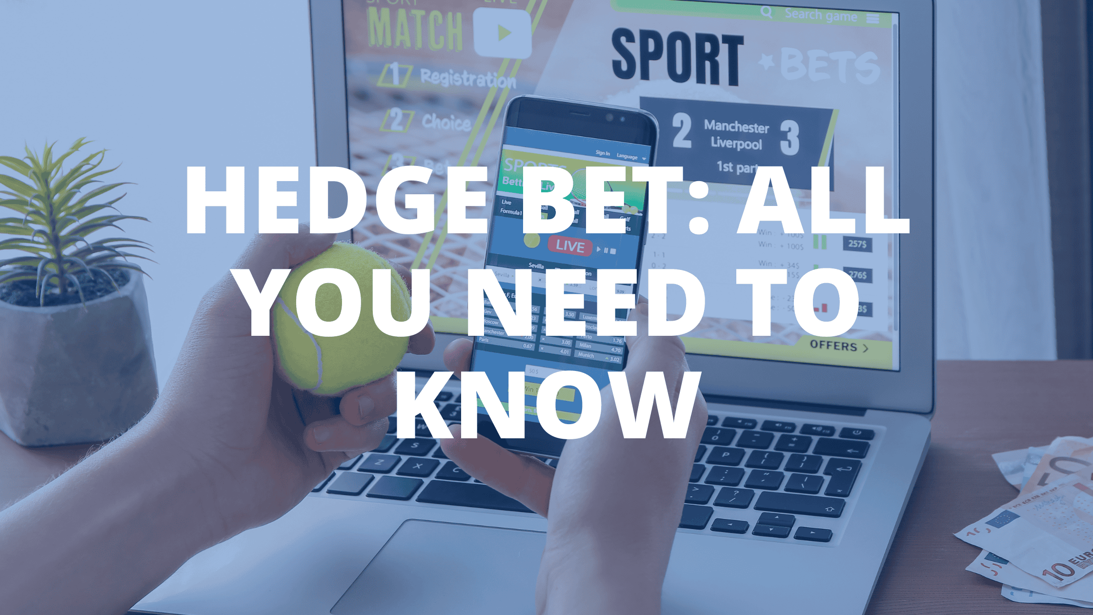 Hedge Bet