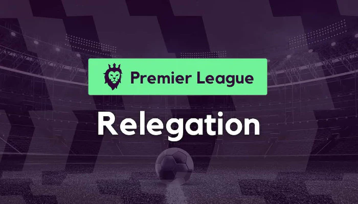 Premier League Relegation Betting Guide