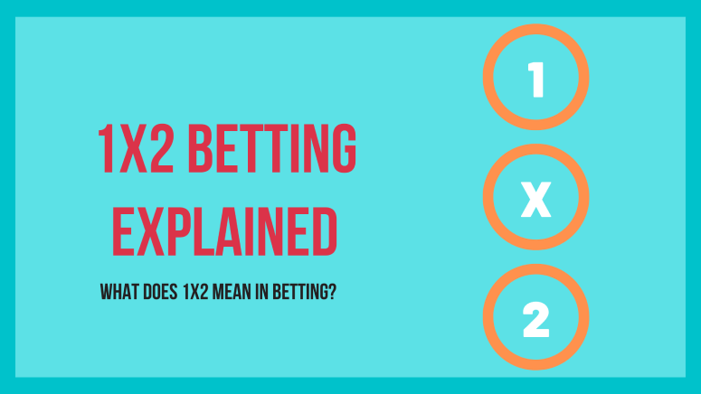 What does 1x2 Mean in Betting