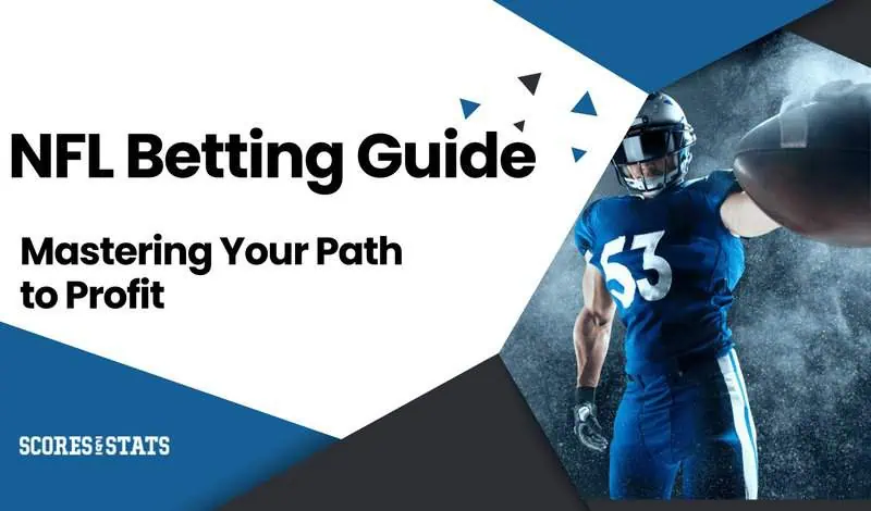 NFL Betting Guide How to Bet on