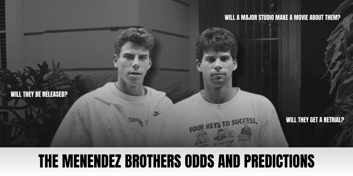 The Menendez Brothers Odds and Predictions