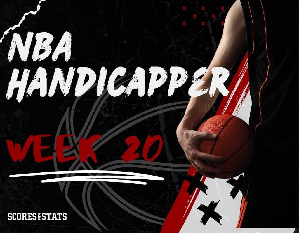 NBA Handicapper Week 20